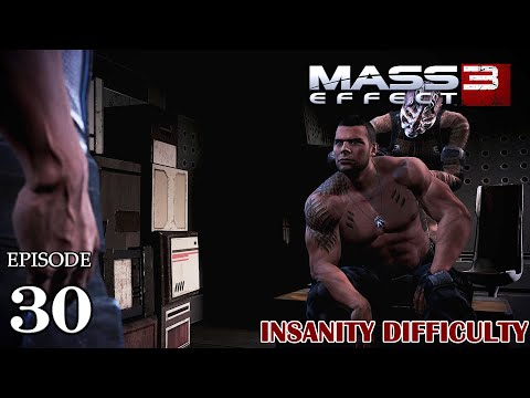 Mass Effect 3 L.E (Insanity) Ep. 30: Catch up with the crew