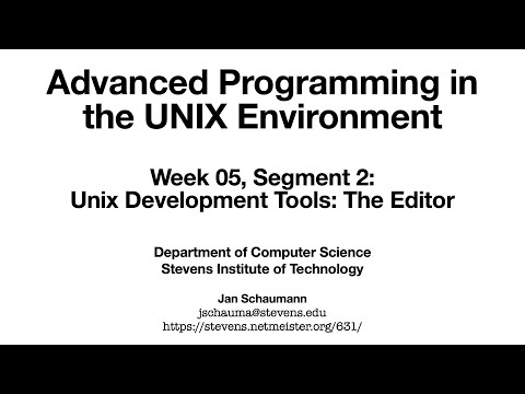 Advanced Programming in the UNIX Environment: Week 05, Segment 2 - The Editor