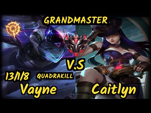 FORG1VEN (VAYNE) vs CAITLYN - QUADRAKILL 13/1/8 KDA BOTTOM ADC GAMEPLAY - EUW GRANDMASTER v9.6