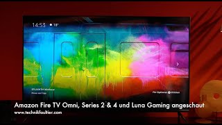 Amazon Fire TV Omni, Series 2 & 4 und Luna Gaming angeschaut