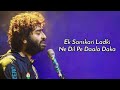 Ek Sanskari Ladki Ne Dil Par Dala Daka Arijit Singh New Song 2024 Arijit Singh Superhit Song