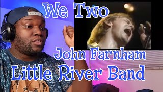 Little River Band | We Two | With The Voice John Farnham | Reaction