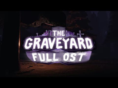 THE GRAVEYARD FULL OST - THE FOUNDATION