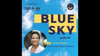 Ep. 73 | Melissa Connelly Describes Her Optimistic Journey From 8th Grade Truant to CEO of OneGoal