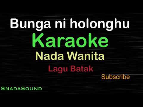 BUNGA NI HOLONG HU-Lagu Batak |KARAOKE NADA WANITA​⁠ -Female-Cewek-Perempuan@ucokku