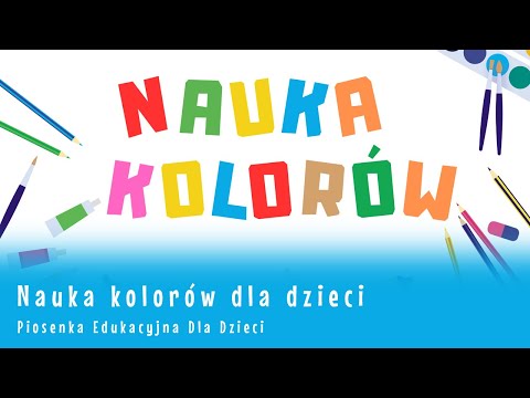 Nauka kolorów dla dzieci | Poznajemy kolory | Piosenka edukacyjna | Piosenki dla dzieci