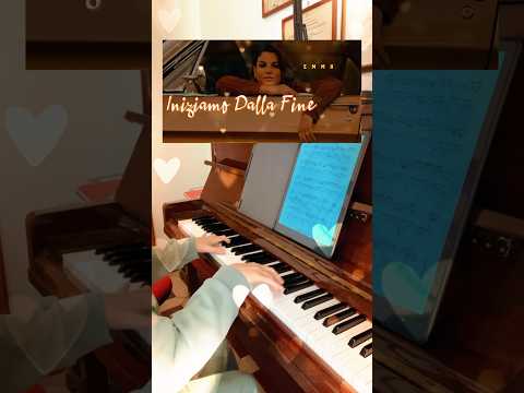 Iniziamo dalla fine di Emma #pianoforte #shorts