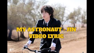 Download lagu MY ASTRONAUT - JIN (진) BTS | VIDEO LYRICS (ROMANIZED AND HANGEUL) mp3