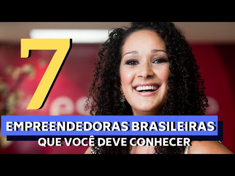 7 Brazilian Women Entrepreneurs You Should Know