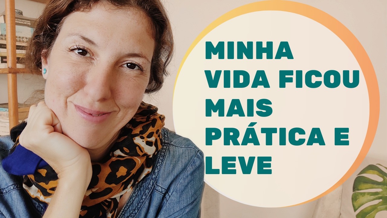 10 MUDANÇAS POSITIVAS QUE O MININALISMO TROUXE PARA A MINHA VIDA EM POUCO TEMPO