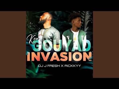 Ken (Gouyad Invasion) DJ J fresh (feat. Rickkyy)