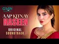 Jeevan Nagar OST Aap Kitnay Haseen Sahir Ali Bagga Rabia Butt Sohail Ahmed Green TV