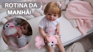 ROTINA DA MANHÃ COM A BEBÊ REBORN EVA!