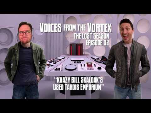 VFTV Lost Episode 02 - Krazy Bill Skaldak's Used TARDIS Emporium