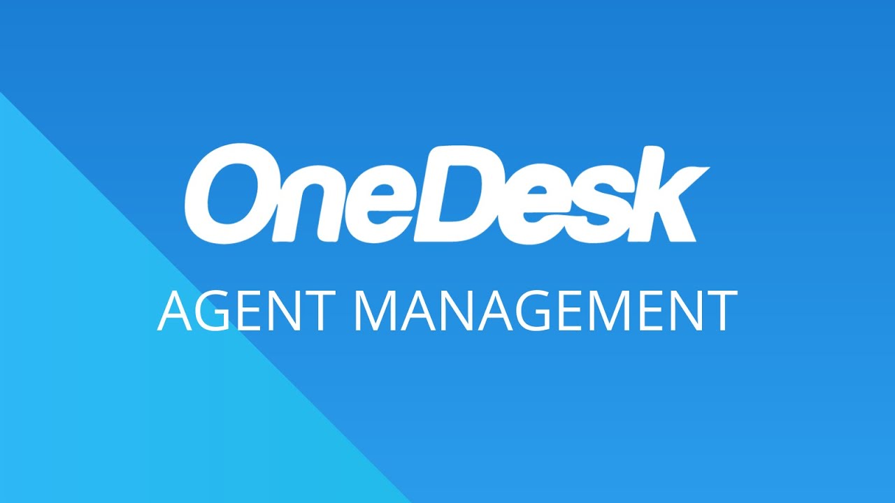 OneDesk - Komma igång: Agenthantering