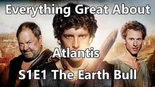 Everything Great About Atlantis Season 1 Episode 1
