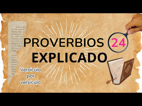 Proverbios 24 explicado 🧠 Lecciones de vida para vencer la flojera y la envidia 