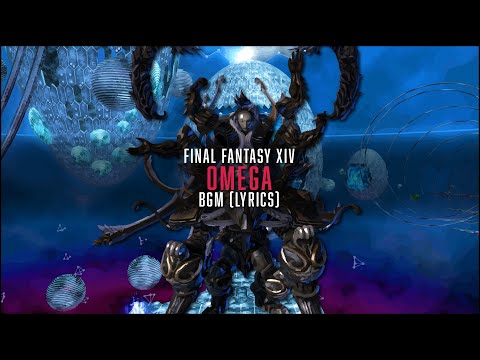 Omega (Raid Series) Complete BGM with lyrics - FFXIV OST