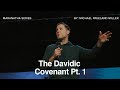 UPPERROOM Maranatha Teaching: The Davidic Covenant (The King) Pt. 1 || Michael Miller