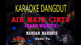 Download lagu Karaoke Air Mata Cinta Nada Wanita - Mandar Mahesta (Karaoke Dangdut Tanpa Vocal) mp3 Download lagu Karaoke Air Mata Cinta Nada Wanita - Mandar Mahesta (Karaoke Dangdut Tanpa Vocal) mp3