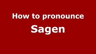 How to pronounce Sagen