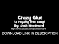Crazy Glue (A royalty free song by Josh Woodward ...