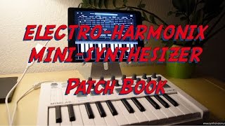 Video thumbnail for Electro-Harmonix Mini-Synthesizer - 20 Free Patches by SYNTH ANATOMY