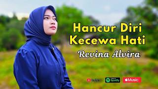 Download lagu Revina Alvira - Hancur Diri Kecewa Hati mp3