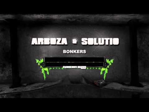 Arboza & Solutio - Bonkers