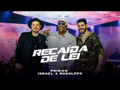 Psirico e Israel & Rodolffo - Recaída de Lei [Clipe Oficial] Psi Universal