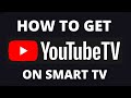 How To Get YouTube TV App On A Smart TV