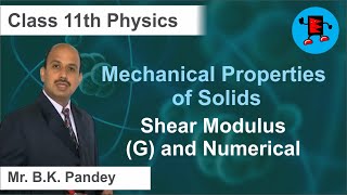 CBSE Class 11 Physics Mechanical Properties of Solids Shear Modulus (G) and Numerical |Extraminds