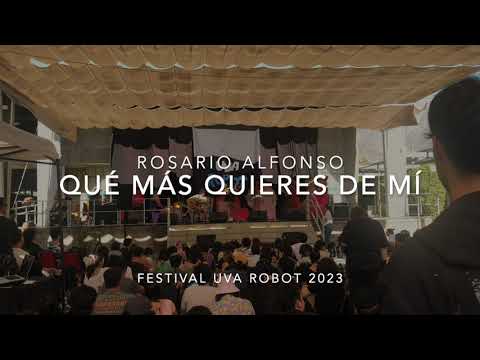Rosario Alfonso - Qué Más Quieres de Mí - Festival Uva Robot 2023 - Casona Nemesio Antúnez.