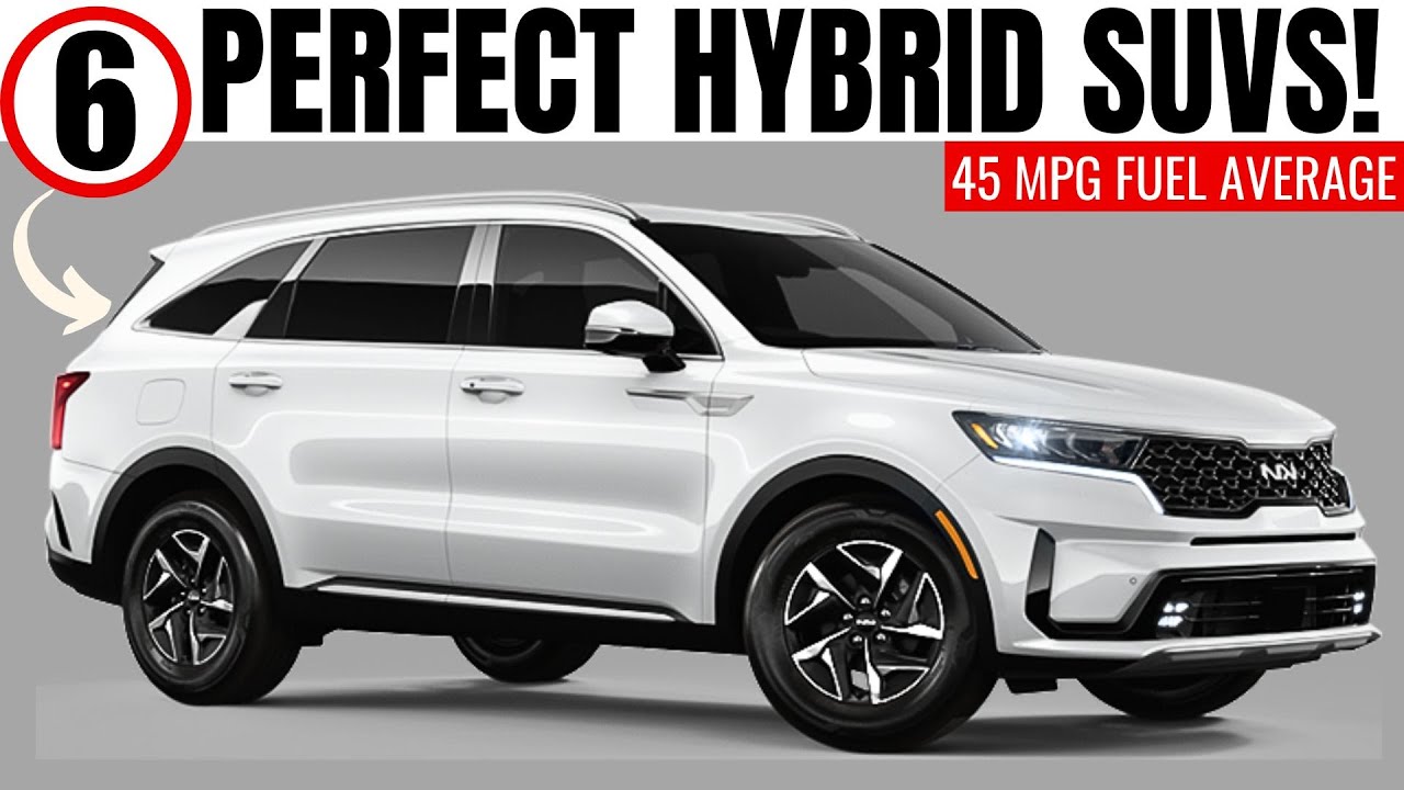 6 Best Hybrid SUVs with Incredible Fuel Consumption!