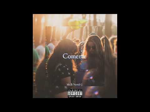 Comerte - Mv Ft Nerol G