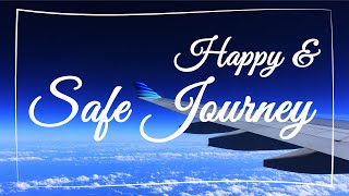 Happy Journey Wishes | Best Safe Journey Messages | Bon Voyage | Have a safe and enjoyable journey