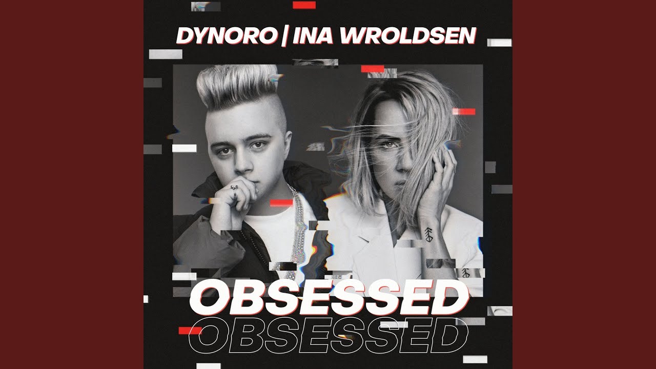 Cover for the song 'Obsessed' by artist(s) 'Dynoro, Ina Wroldsen'