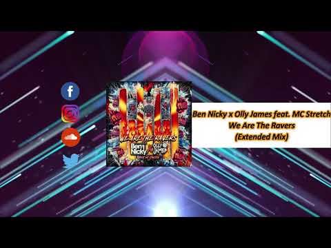 Ben Nicky x Olly James feat. MC Stretch – We Are The Ravers (Extended Mix)