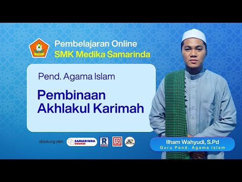PEMBELAJARAN ONLINE-SMK MEDIKA SAMARINDA-RAMAYANA SMD SQUARE "  BERSAMA ILHAM WAHYUDI, S.Pd.,Gr.