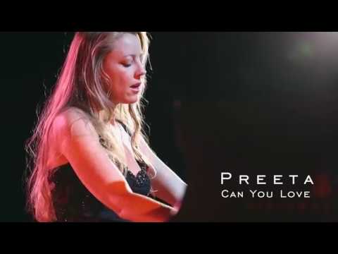 PREETA - CAN YOU LOVE