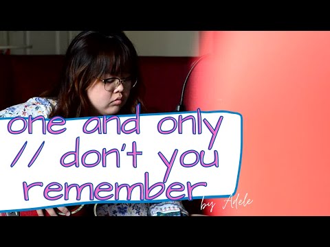 Adele Medley  |  One and Only + Don't You Remember