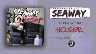 Seaway - Expectation