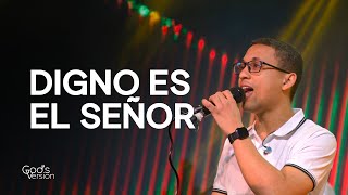 Digno Es el Señor | God's Version