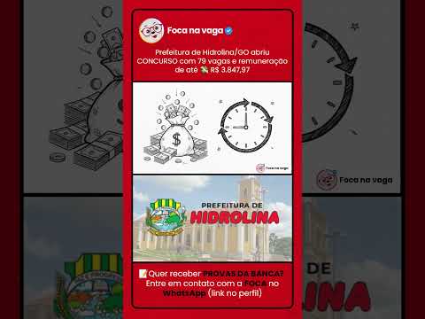PREFEITURA DE HIDROLINA/GO: EDITAL PUBLICADO NO INTERIOR GOIANO! SÃO 79 VAGAS IMEDIATAS