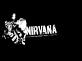 Nirvana - In The Pines 