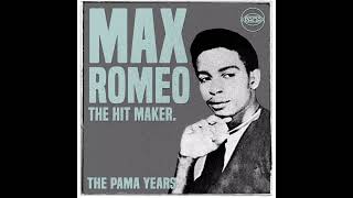 Max Romeo - don't you weeo