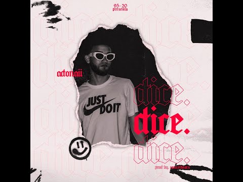 Adonaii-Dice Dice Prod.CancelBeats (Official Audio)