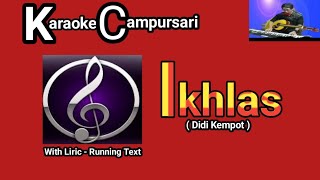 Download lagu Karaoke CampurSari - Ikhlas - Didi Kempot - With Running Text - HV07. mp3
