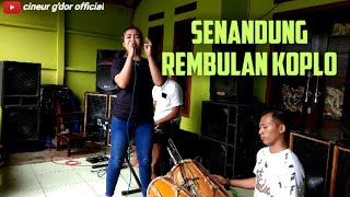 Download lagu SENANDUNG REMBULAN || KOPLO || CINEUR GDOR || EDISI LATIHAN mp3