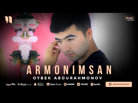 Oybek Abdurahmonov - Armonimsan (audio 2023)